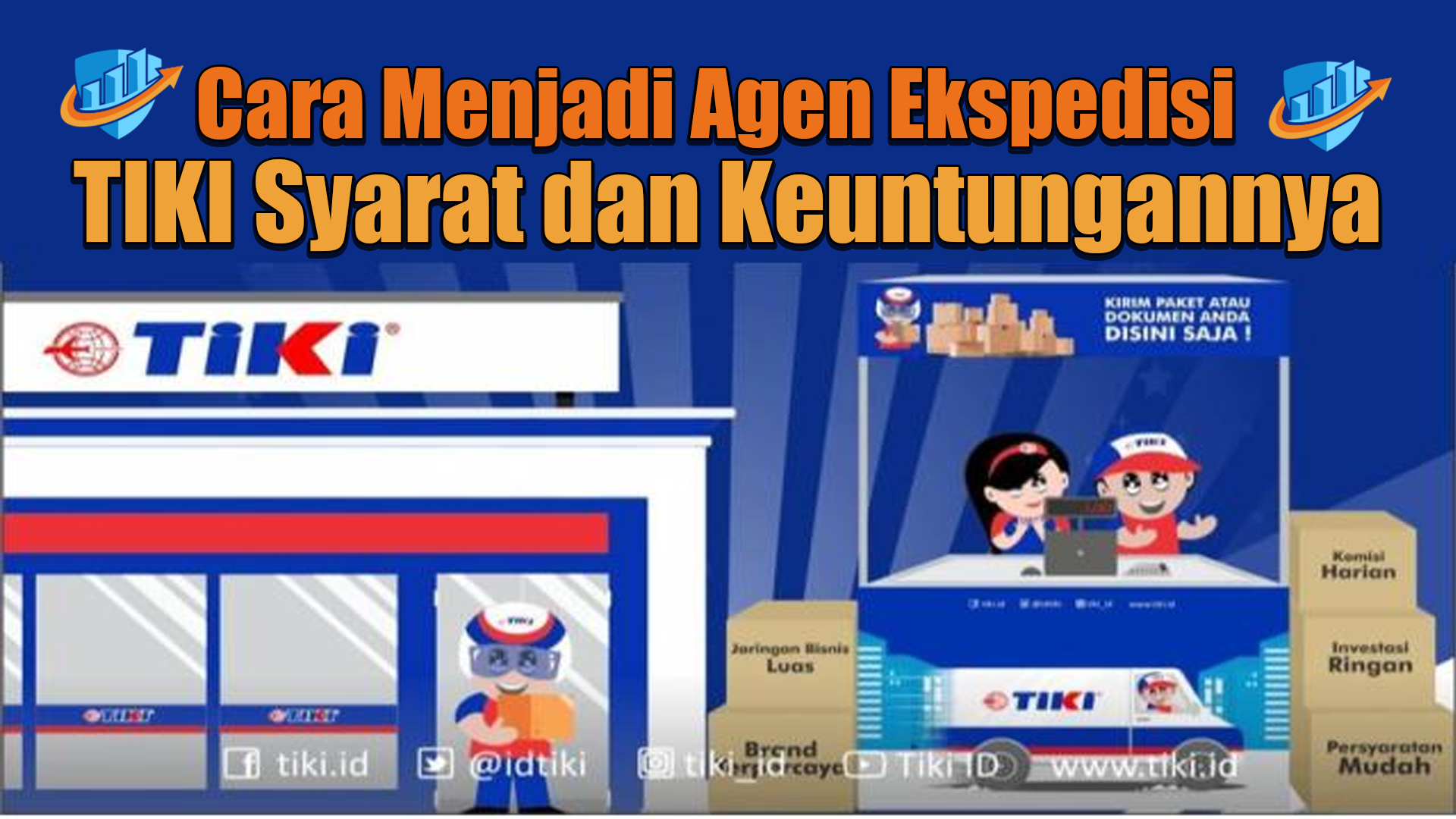 Cara Menjadi Agen Ekspedisi TIKI Syarat dan Keuntungannya