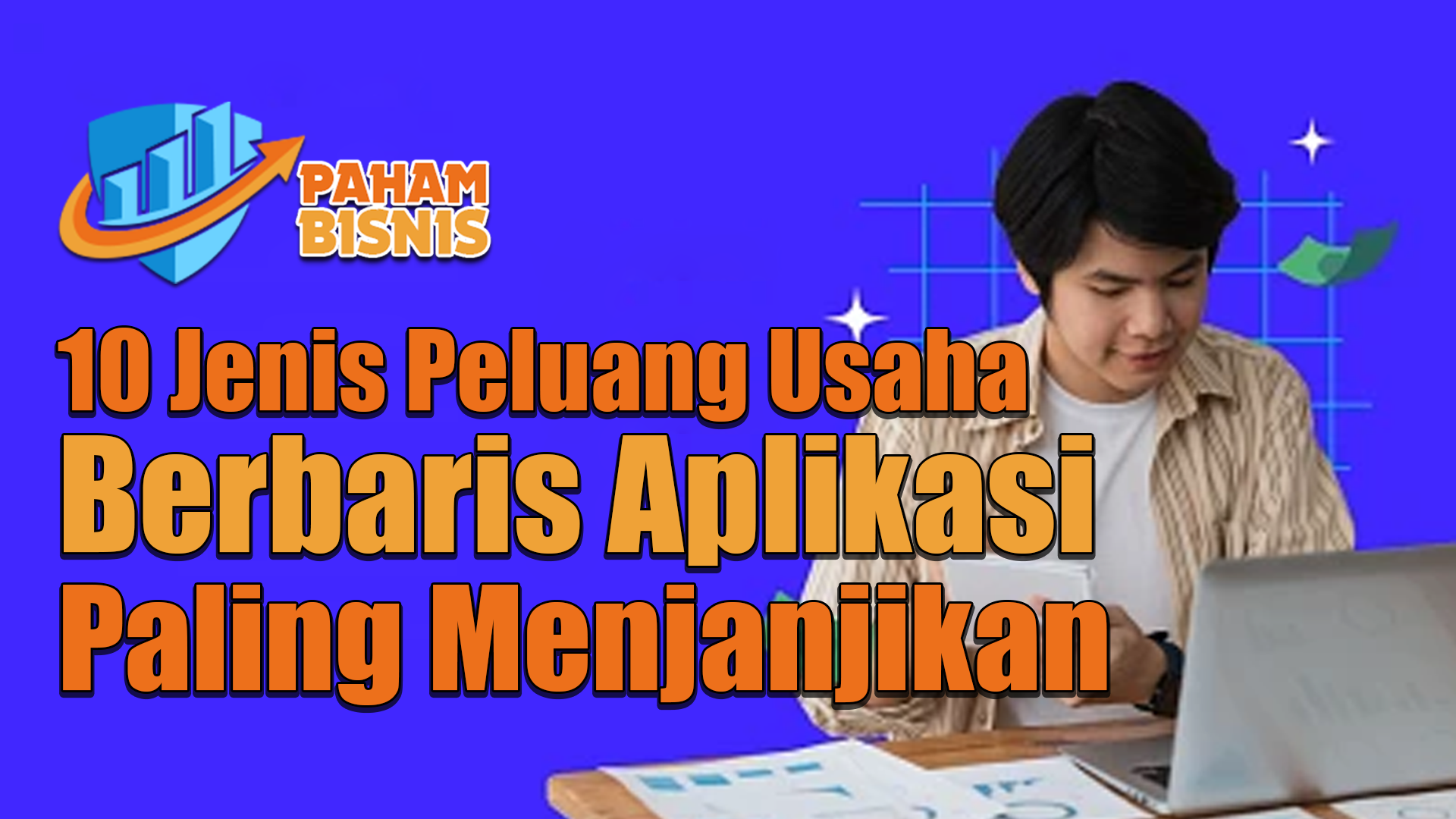 9 Jenis Peluang Usaha Berbasis Aplikasi Paling Menguntungkan di Tahun 2025