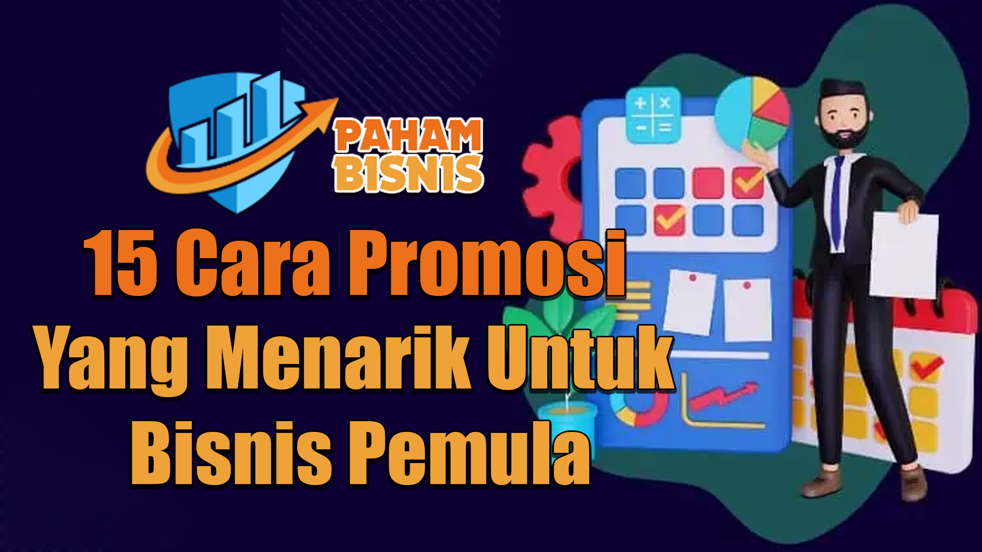 15 Cara Promosi Yang Menarik Untuk Bisnis Pemula