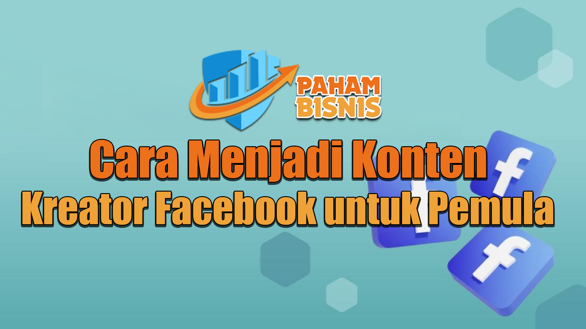 Cara Menjadi Konten Kreator Facebook untuk Pemula