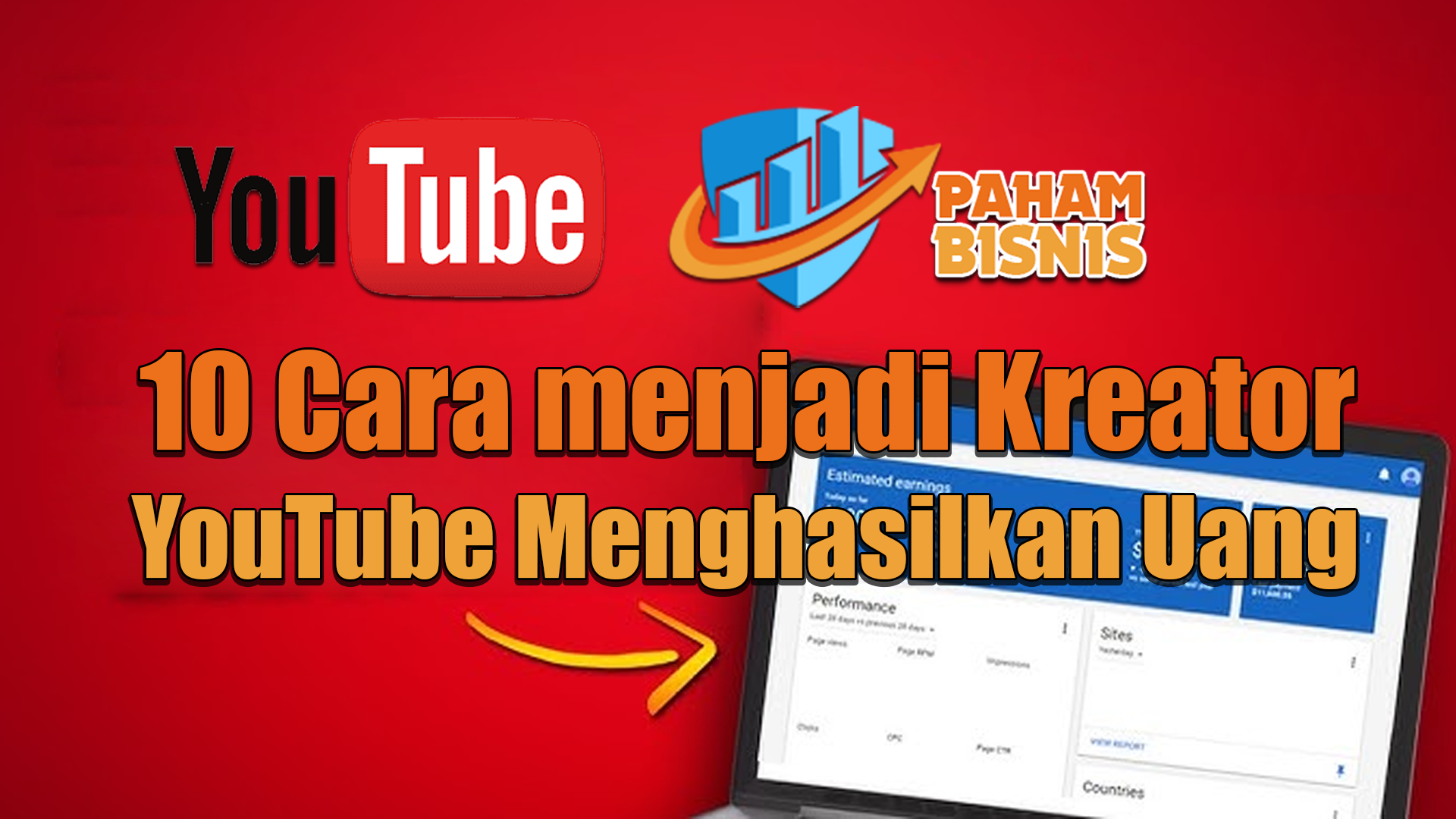 10 Cara Menjadi Kreator YouTube dan Menghasilkan Uang