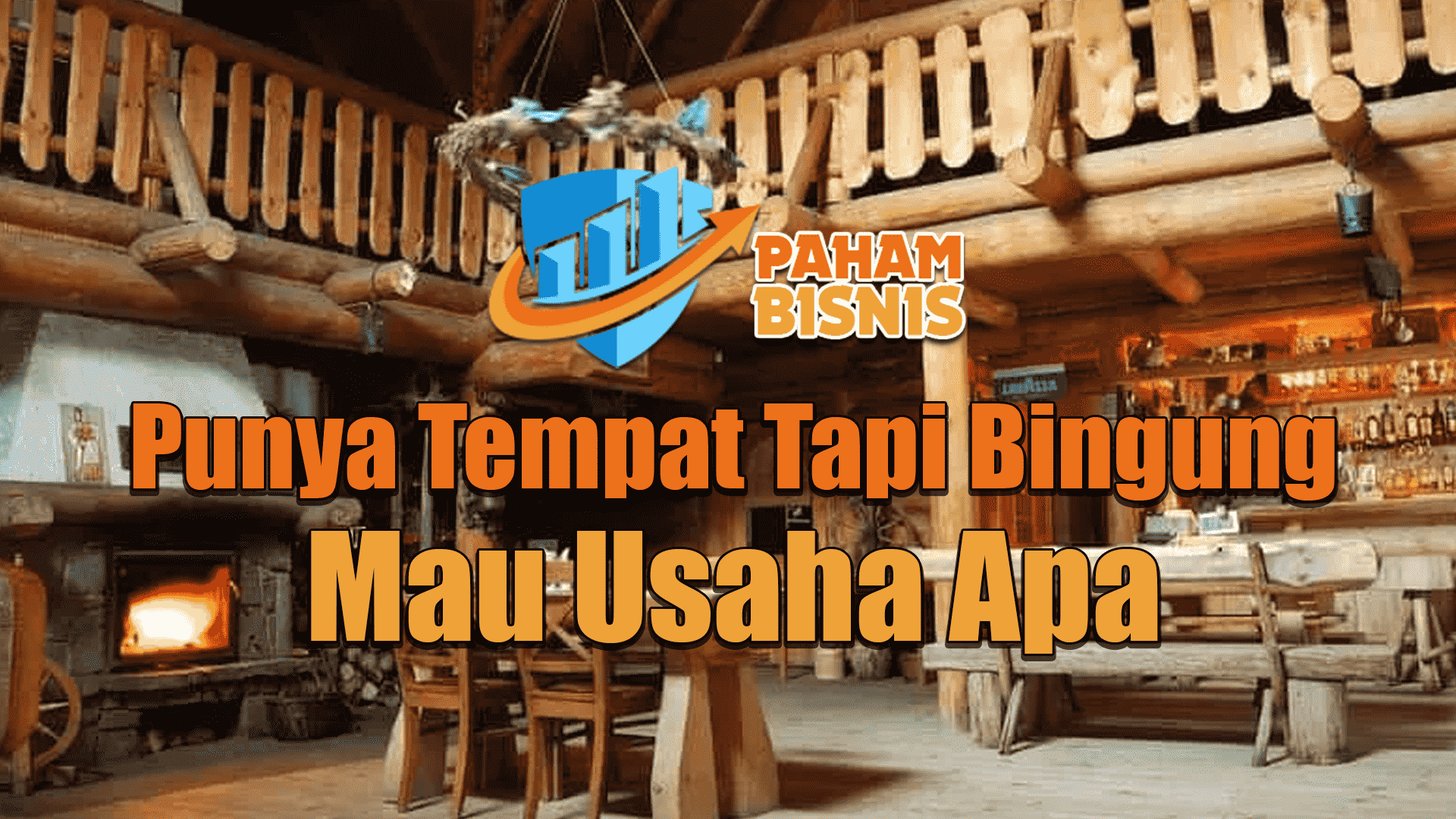 Punya Tempat Tapi Bingung Mau Usaha Apa